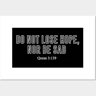 Quran 3:139 Do Not Lose Hope, Nor Be Sad Posters and Art